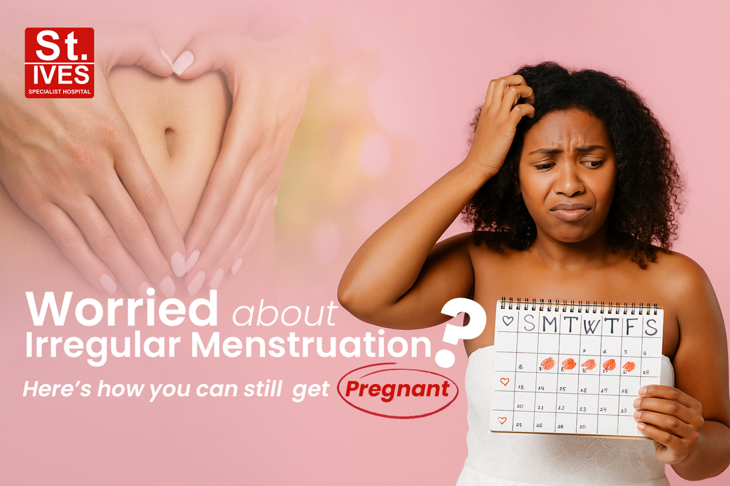 View of Get Pregnant Without Regular Periods Using Expert Tips - St Ives | Nigeria's Top IVF Clinic in Lagos
