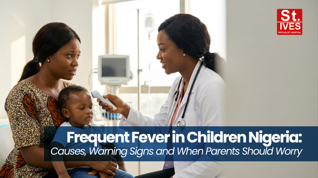 frequent fever in children Nigeria warning signs
