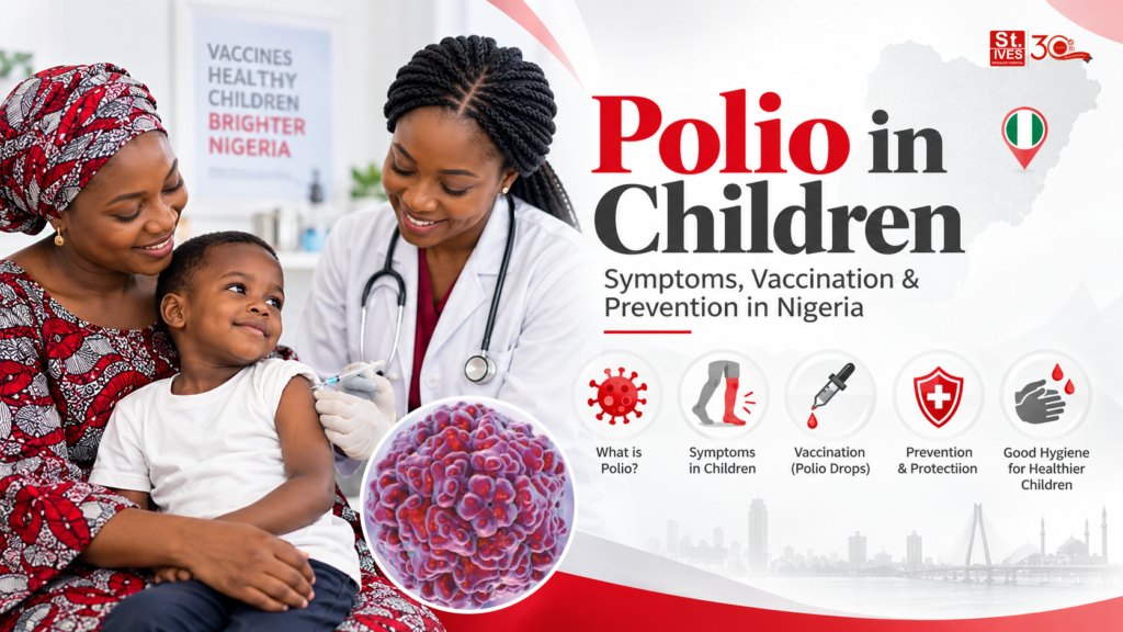 Polio in children symptoms vaccination and prevention in Nigeria